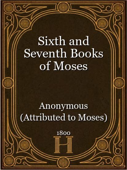 Sixth and Seventh Books of Moses